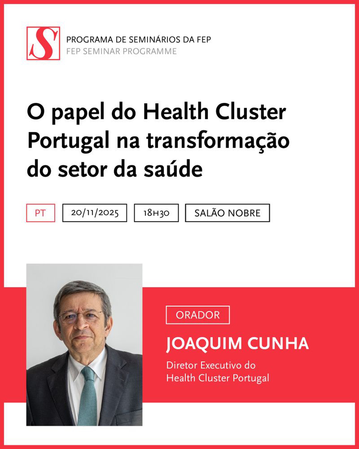 O Health Cluster Portugal dinamizou o Seminário FEP "O papel do Health Cluster Portugal na transformação do sector da saúde"