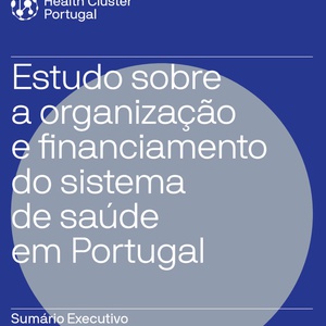 Estudo sobre a Organização e Financiamento do sistema de saúde em Portugal