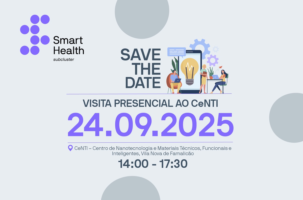 Visita ao CeNTI | Inovação Tecnológica em Saúde e Bem-Estar