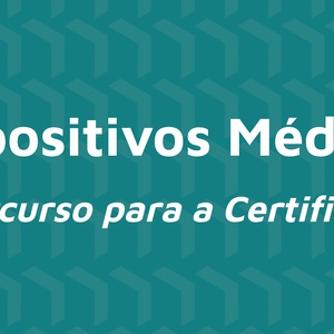 Estudo sobre Percurso para a certificação de dispositivos médicos