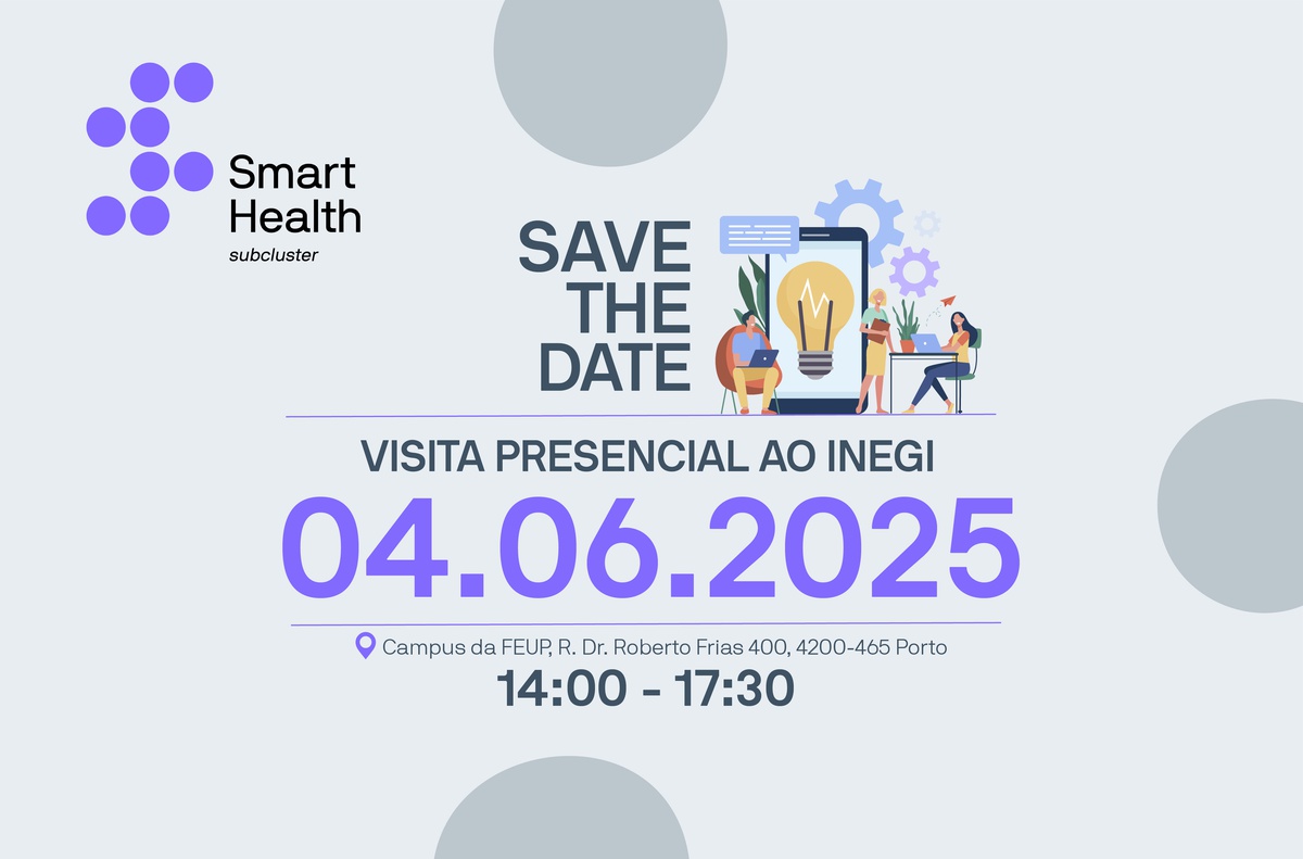 Visita ao INEGI | Inovação Tecnológica ao Serviço da Saúde