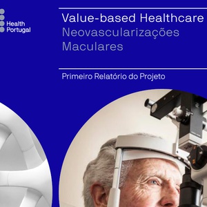 Primeiro Relatório Anual dos resultados Clínicos do Projeto de VBH em Neovascularizações Maculares